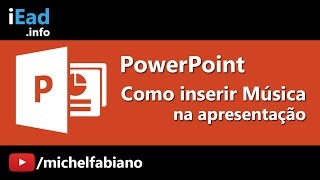 PowerPoint 2010  Como inserir música no PowerPoint [upl. by Benn]