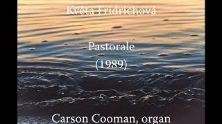 Květa Fridrichová — Pastorale 1989 for organ [upl. by Hersh435]