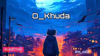 O Khuda Sad song 🥀।।sad song lyrics।। sad songs hindi।। [upl. by Allrud949]