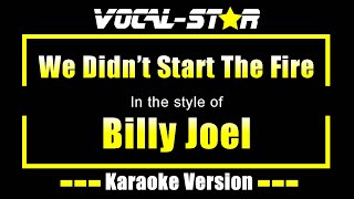 We Didnt Start The Fire Karaoke  Billy Joel Karaoke Version [upl. by Eeltrebor637]