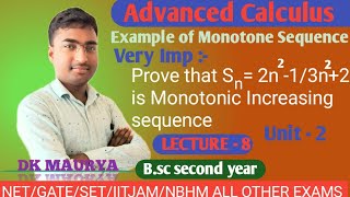 Example Of Monotonic Increasing Sequence Monotone Sequence Bsc 2nd year lecture 8 [upl. by Novehc]