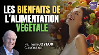 Les Bienfaits de lalimentation végétale  Pr Henri JOYEUX [upl. by Aisatna]