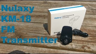 Nulaxy KM18 FM Transmitter Unboxing and Test [upl. by Enitselec]