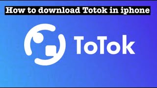 How To Install Totok App In Iphone and ios June 2020 [upl. by Potter]