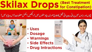 Skilax Drops  Best Treatment for Constipation  Skilax Drops How To Use  Side Effects  Dosage [upl. by Acassej191]