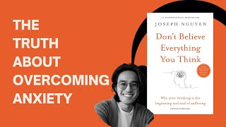 Stop Overthinking Do Not Believe Everything You Think  Joseph Nguyen  Audiobook  Book Summary [upl. by Murage]