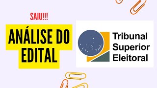 Análise do Edital  Concurso TSE Unificado 2024  SAIU O EDITAL [upl. by Tempa144]