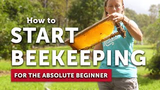 HOW TO START BEEKEEPING for the Absolute Beginner  Become a Beekeeper  Beekeeping 101 [upl. by Che661]