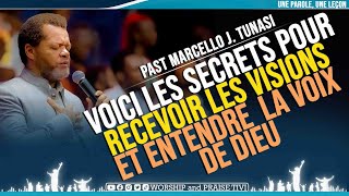 ►Past Marcello J Tunasi ► Voici Les Secrets pour Recevoir les Visions et Entendre la Voix de Dieu [upl. by Legyn]