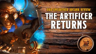 Unearthed Arcana The Artificer Returns  DampD 5e [upl. by Arimlede]