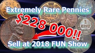 Rare and Valuable Pennies Sell for Big Money at 2018 FUN Show [upl. by Enirahtak]