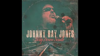 Johnny Ray Jones Steamy Windows [upl. by Kora]