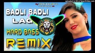 Badli Badli Lage Dj Remix Hard Bass  Dj King Mahendergarh  Sapna Choudhary Haryanvi Song 2024 [upl. by Bartlet]