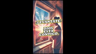 ¡LEVANTATE DIOS ESTA CONTIGO diosestacontigo noterindas palabrasdedios palabrasdejesus [upl. by Eiramannod322]