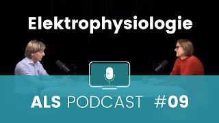 ALSPodcast 9 Elektrophysiologie mit Prof Susanne Petri [upl. by Akemat]