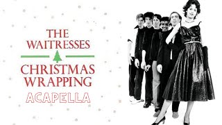 The Waitresses  Christmas Wrapping Acapella 116bpm A Major [upl. by Maximilien]