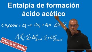 Entalpía formación Ejercico EBAU resuelto [upl. by Jehiel]