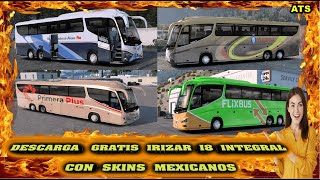 MOD GRATIS ATSETS 150  IRIZAR I8 INTEGRAL CON SKIN MEXICANOS [upl. by Scheider]