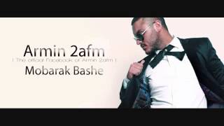 Armin 2afm  Mobarak Bashe [upl. by Rovit]