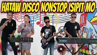 💥HATAW DISCO NONSTOP ISIPIT MO SAYAWAN NA APOLLO BAND JAM AT ZALDY MINI STUDIO [upl. by Honoria720]