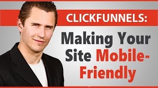 ClickFunnels Making Your Site MobileFriendly [upl. by Anialam]