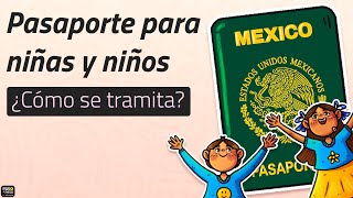 Pasaporte mexicano para menores de edad 2024 tramítalo así [upl. by Kesley980]