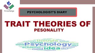 Trait Theories of personality [upl. by Nuawd]