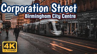 Corporation Street Birmingham City Centre 4K [upl. by Nileve664]