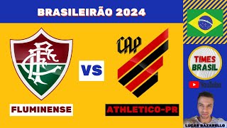 FLUMINENSE x ATHLETICOPR  Brasileirão  Campeonato Brasileiro 2024 Narração FutebolAovivo [upl. by Cockburn652]