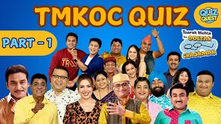 TMKOC QUIZ PART1  Ultimate TMKOC Challenge Are You a True Fan  QUIZ QUEST  TMKOC  Quiz [upl. by Elfont]