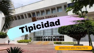 La tipicidad 🥷🏼🧑🏻‍✈️Explicado en menos de 5 minutos ⚖🦉⚖ Derecho Mex Práctico [upl. by Kris]