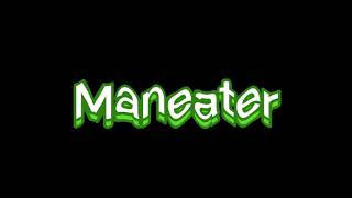 Maneater edit audio [upl. by Acherman]