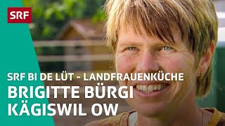 Brigitte Bürgi Kägiswil OW  Landfrauenküche 2010 – SRF bi de Lüt  SRF [upl. by Henden132]