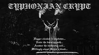 TYPHONIAN CRYPT  The Sinister Call [upl. by Ledba]