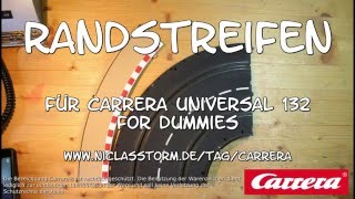 Carrera Universal 132 Randstreifen selbst bauen [upl. by Tychon]