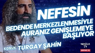 NEFESİN BEDENDE MERKEZLENMESİYLE AURANIZ GENİŞLEMEYE BAŞLIYOR [upl. by Fiorenze]