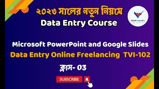 Microsoft PowerPoint and Google Slides Class03  Data Entry Online Freelancing TVI102 [upl. by Orgalim824]