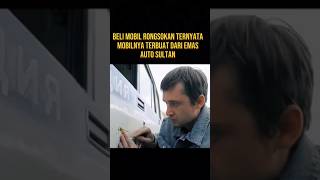 BELI MOBIL RONGSOKAN EH TERNYATA TERBUAT DARI EMAS alurceritafilm film [upl. by Leckie866]