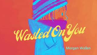 Wasted On You💙  Morgan Wallen🎵👨‍🎤 [upl. by Shana]