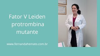 Fator V Leiden e Protrombina Mutante [upl. by Zamora]