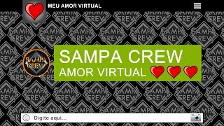 SAMPA CREW  AMOR VIRTUAL COM LETRA [upl. by Amla459]