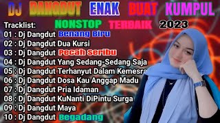 DJ DANGDUT TERBAIK FULL BASS  DJ ENAK NEMANI SAAT SANTAI DJ TERBARU 2024 [upl. by Ahsiatal]