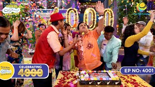 NEW Ep 4001  CELEBRATING 4000 HAPPYSODES  Taarak Mehta Ka Ooltah Chashmah [upl. by Pacian961]