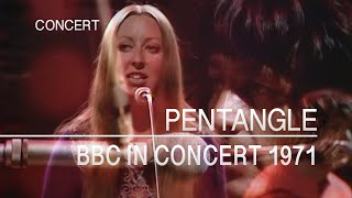 Pentangle  BBC in Concert 4th January 1971 FULL SHOW [upl. by Ronny]