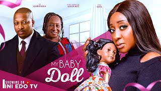 MY BABY DOLL  INI EDO  IK OGBONNA PATIENCE OZOKWO 2024 LATEST FULL NIGERIAN MOVIE [upl. by Entroc]