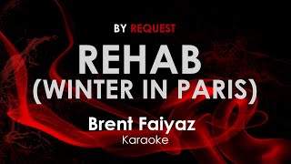 Rehab Winter in Paris  Brent Faiyaz karaoke [upl. by Notloc]