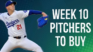 Pitchers To Buy Week 10 Fantasy Baseball [upl. by Aloise]