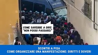 IL CASO DELLA MANIFESTAZIONE DI PISA Come organizzare una manifestazione diritti e doveri [upl. by Yentiw]