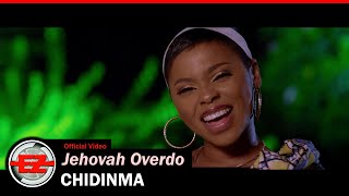 CHIDINMA  Jehovah Overdo Official Video [upl. by Akyeluz]