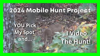 2024 Mobile Hunting Project You Pick My Spot Ep 1 [upl. by Ralston]